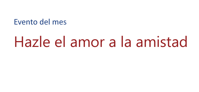 Hazle el amor a la amistad